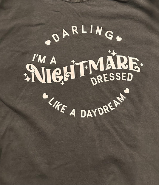 Darling I'm A Nightmare Tee