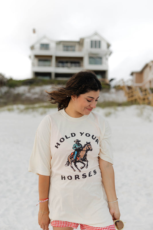 Hey! Hold Your Horses Tee